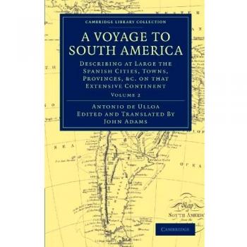 Viaje a Sudamérica: Colección en 2 Volúmenes sobre Ciudades, Pueblos y Provincias Españolas - Estudios Latinoamericanos