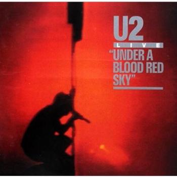 Under A Blood Red Sky - U2