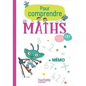 Pour comprendre les maths CE1 - Fichier élève - Ed. 2019