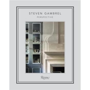Steven Gambrel: Perspectives