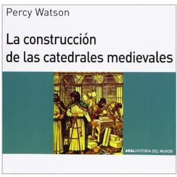 La construcción de las catedrales medievales: 23