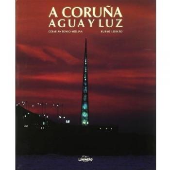 A CORUÑA AGUA Y LUZ