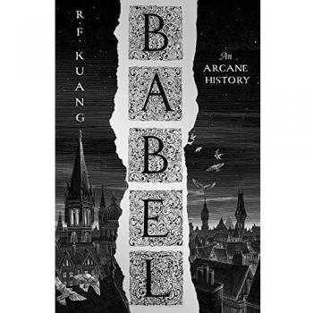 Babel: SUNDAY TIMES and #1 NYT bestseller and most anticipated fantasy book of 2022
