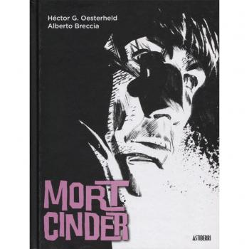 Mort Cinder - Oesterheld, Héctor Germán/breccia, Alberto
