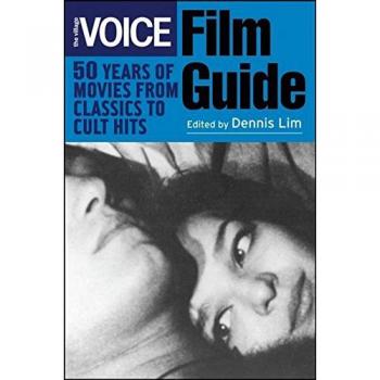 The Village Voice Film Guide: 50 Years of Movies from Classics to Cult Hits