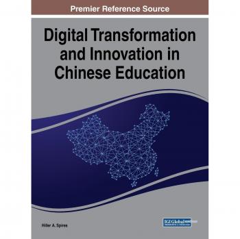 Transformación Digital e Innovación en la Educación China (Avances en Tecnologías Educativas y Diseño Instruccional)