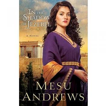 In the Shadow of Jezebel: A Novel