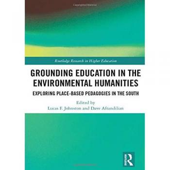 Grounding Education in Environmental Humanities: Exploring Place-Based Pedagogies in the South