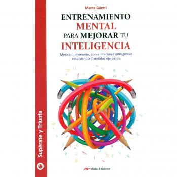 Entrenamiento mental para mejorar tu inteligencia: 40 - Marta Guerri Pons