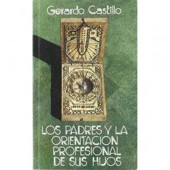Los padres y la orientación profesional de sus hijos