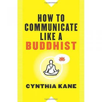 How To Communicate Like A Buddhist