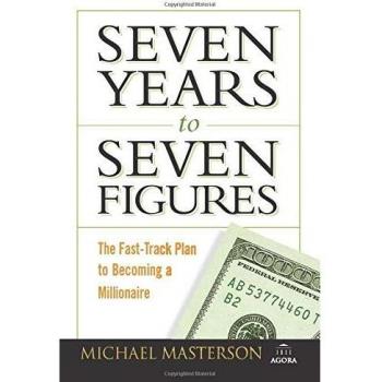 Seven Years to Seven Figures: The Fast-Track Planto Becoming a Millionaire: 8