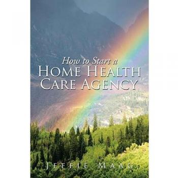 How to Start a Home Health Care Agency