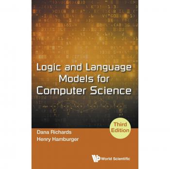 Third Edition Hardcover Logic and Language Models for Computer Science by Richards and Dana