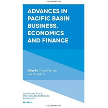 Advances in Pacific Basin Business, Economics and Finance: 5