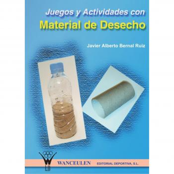 Juegos Y Actividades Con Material De Deshecho