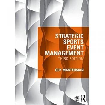 Strategic Sports Event Management: Third edition