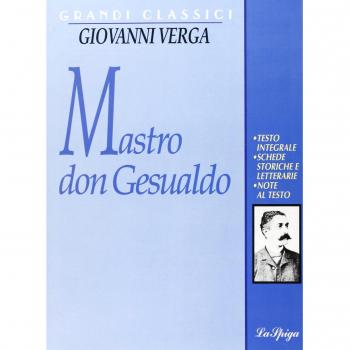Mastro Don Gesualdo - Novela clásica de Giovanni Verga, parte del ciclo verista italiano, que narra la vida de un propietario rural en Sicilia, explorando temas como la lucha de clases, el orgullo y la decadencia social