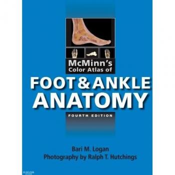 McMinn's Color Atlas of Foot and Ankle Anatomy, 4e