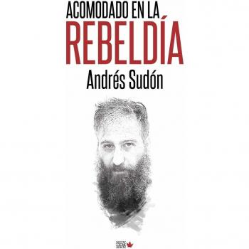 Acomodado en la rebeldía: 7