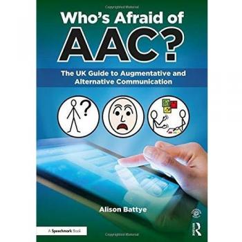 Whos afraid of aacz the uk guide to augmentative and alternative communication