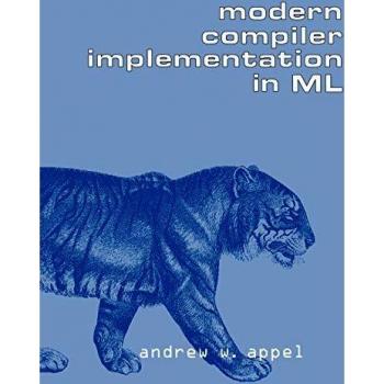 Modern Compiler Implementation in ML: Comprehensive Guide to Compiler Design and Construction