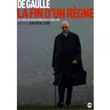 De Gaulle : la fin d'un règne [Francia] [DVD]