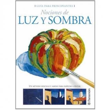 Guía para principiantes nociones de luz y sombra