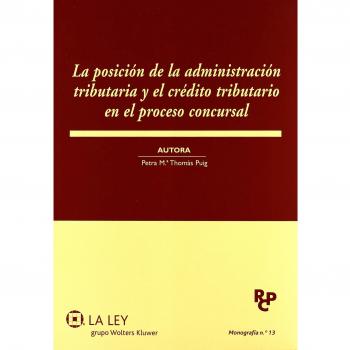 La posición de la administración tributaria y el crédito tributario en el proceso concursal