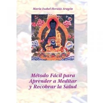 Método Fácil para Aprender a Meditar y Recobrar la Salud