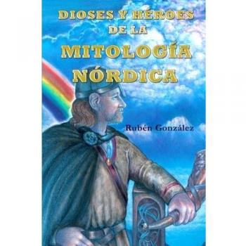 Dioses y Héroes de la Mitología Nórdica