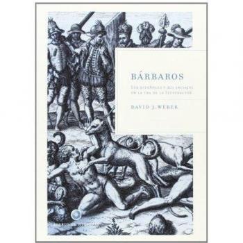 David J. Weber Bárbaros Españoles Ilustración Ed Crítica