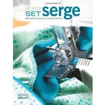 Urge to Serge Urge to Serge: Quick and Easy Projects to Serge in Minutes Quick and Easy Projects to Serge in Minutes: Quick and Easy Projects You Can Make in Minutes