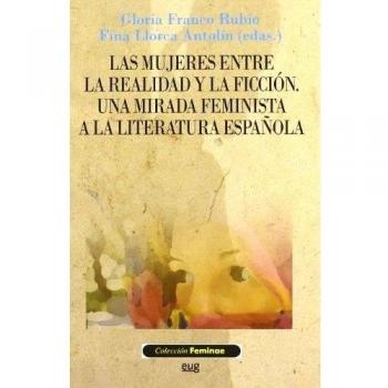 Las mujeres entre la realidad y la ficción: Una mirada feminista a la literatura española: 25 - Franco Rubio