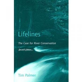 Lifelines: The Essential Guide to River Conservation (Second Edition)