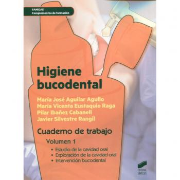 Higiene bucodental. Cuaderno de trabajo. Vol. 1: Cuaderno de trabajo. Volumen 1