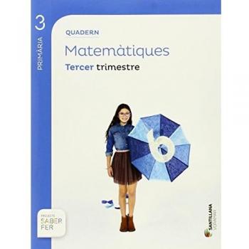 QUADERN MATEMATIQUES 3 PRIMARIA 3TRIM SABER FER - 9788498079937