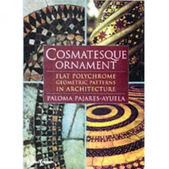 Cosmatesque Ornament: Flat Polychrome Geometric Patterns in Architecture