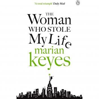 La Mujer Que Robó Mi Vida - Marian Keyes