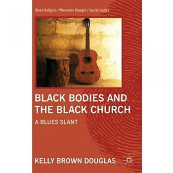 Black Bodies and the Black Church