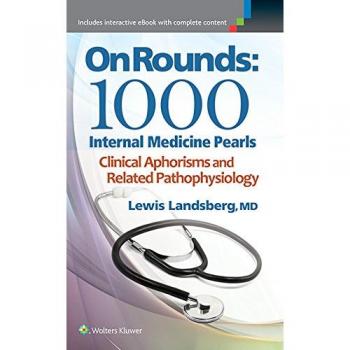 On Rounds: 1000 Internal Medicine Insights