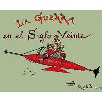 La guerra en el siglo veinte: Con introducción de Alberto García Gutiérrez