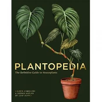 Plantopedia: The Definitive Guide to House Plants