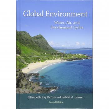Global Environment: Water, Air, and Geochemical Cycles, Second Edition