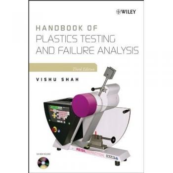 Handbook of Plastics Testing and Failure Analysis