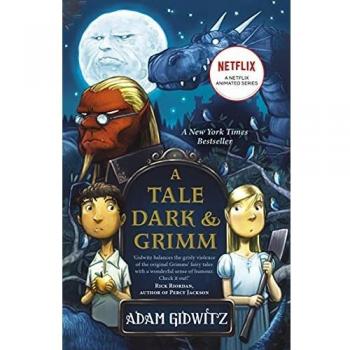 Cuento Oscuro y Grim, Libro de Adam Gidwitz