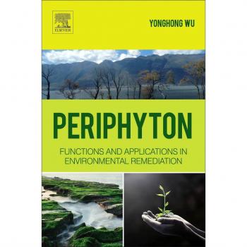 Periphyton: Functions and Application in Environmental Remediation