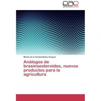 Análogos de brasinoesteroides, nuevos productos para la agricultura