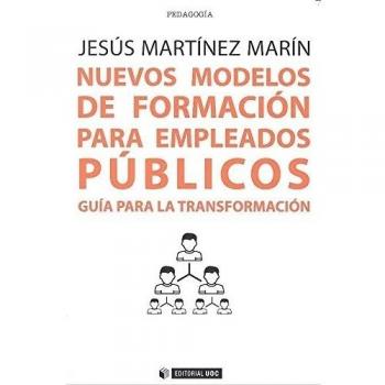 Nuevos modelos de formación para empleados públicos. Guía para la transformación: 426