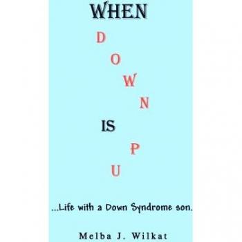Cuando el Síndrome de Down es una Oportunidad: Vida con un hijo con Síndrome de Down (tapa dura)